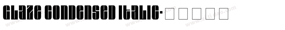 Glaze Condensed Italic字体转换